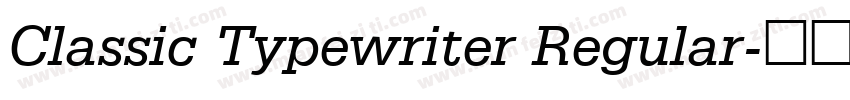Classic Typewriter Regular字体转换